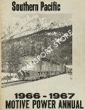 Southern Pacific Motive Power Annual 1966 - 1967 by STRAPAC, Joseph A.